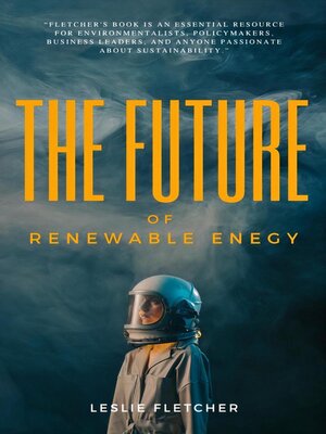 cover image of The Future of Renewable Energy